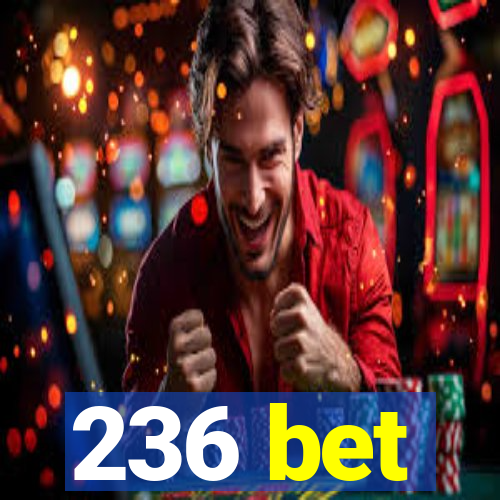 236 bet